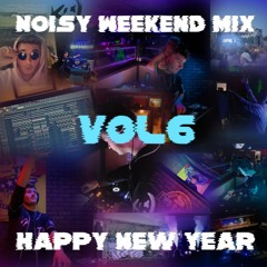 Noisy Weekend Mix-VOL6