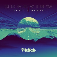 Mettah - Rearview (Feat J Nanks)
