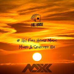 Maxx pres. Full House 161