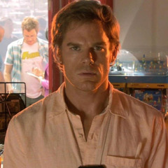 My name is Dexter Morgan - loose cannon-slowed