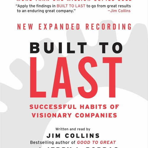 [PDF] READ Free Built to Last: Successful Habits of Visionary Companies (Good to