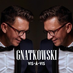 GNATKOWSKI – VIS-À-VIS