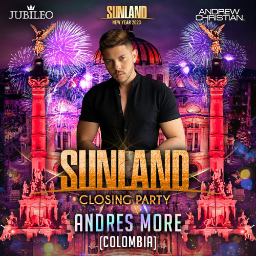 Andres More - Sunland NYE 2023 Mexico City