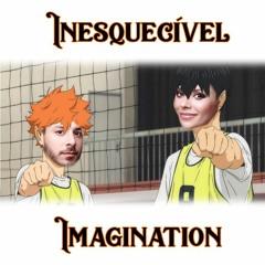 Inesquecível Imagination (Sandy & Júnior, SPYAIR / Haikyu!!)