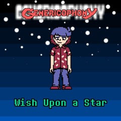 [Genericophony] Wish Upon a Star