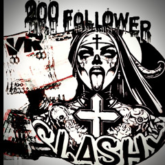 200-Follower-Special feat. Slashy