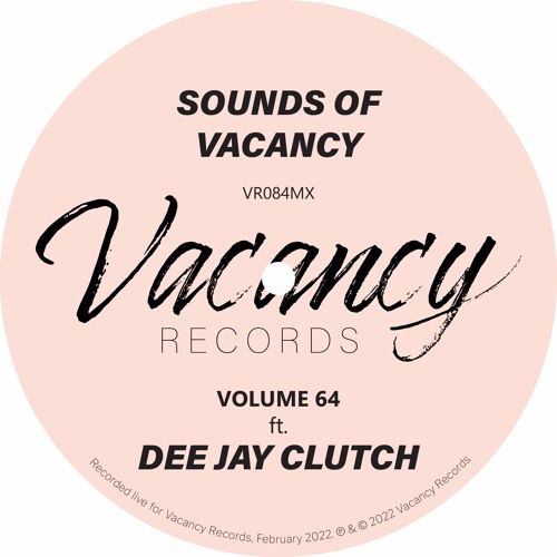 Sounds Of Vacancy Vol. 64 (ft. Dee Jay Clutch) [Live Mix]