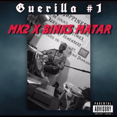 MK2x Binksmatar guerilla#1