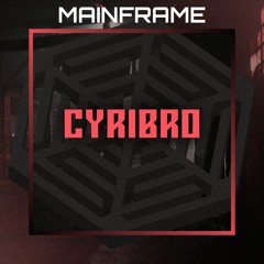 MAINFRAME v8: CYRIBRO
