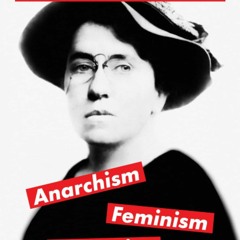 ✔️⚡️ BOOK (PDF) The Essential Emma Goldman?Anarchism, Feminism, Liberation (Warb