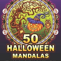 50 HALLOWEEN MANDALAS: A Whimsically Cute Coloring Book, Featuring Spooky Hallow