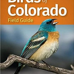 READ DOWNLOAD$# Birds of Colorado Field Guide (Bird Identification Guides) (PDFKindle)-Read