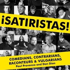 ⚡ PDF ⚡ Satiristas: Comedians, Contrarians, Raconteurs & Vulgarians be