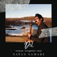 Dil - Sasan samadi - دیل - ساسان صمدی