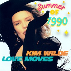 Kim Wilde - Love Moves Summer Of 1990