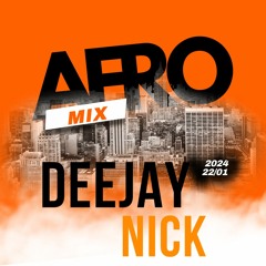 AFROMIX2024 MIX DJ NICK