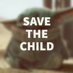 Save The Child  - A Mandalorian Season 2 Song