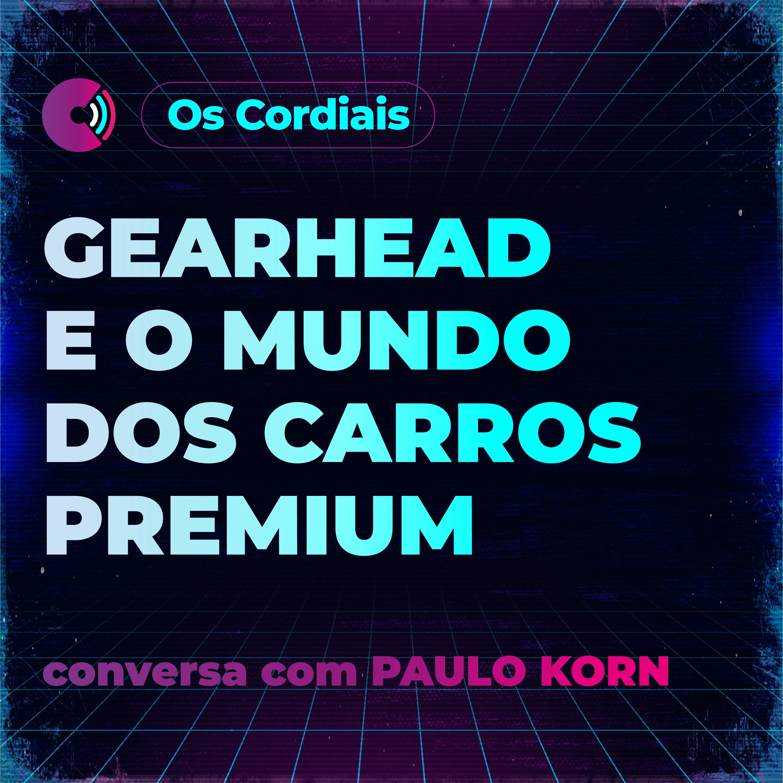 OS CORDIAIS PODCAST