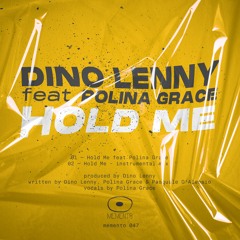 Dino Lenny Ft Polina Grace-Hold Me-Memento Records [PREMIERE]