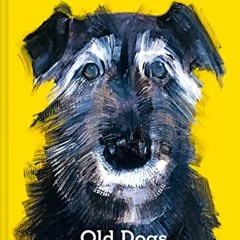 [READ] EBOOK 📘 Old Dogs by  Sally Muir [EPUB KINDLE PDF EBOOK]