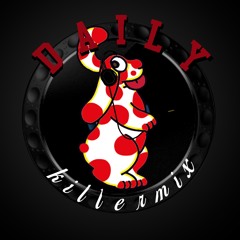DAILY KILLERMIX