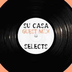 Su Casa Selects Guest Mix - Harvey Jault