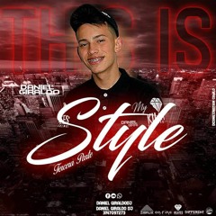 THIS IS MY STYLE 003 - SPECIAL SESSION - DANIEL GIRALDO 16/02/2020