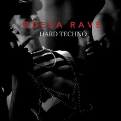 ODESA RAVE- Hard Techno