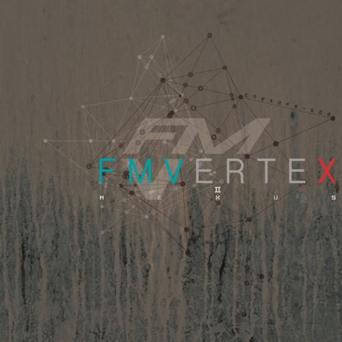 FM VERTEX Ⅱ - NEXUS (X.F.DEMO)