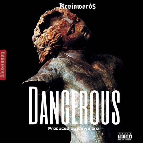 Dangerous (Prod by Joewe pro )