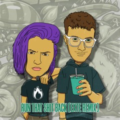 Runnit & HerShe - Run That Shit Back (EXTE Remix)