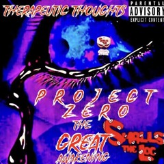 THERAPEUTIC THOUGHTS PROJECT ZERO: THE GREAT AWAKENING