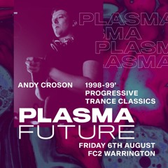 PLASMA FUTURE 1998-99 Progressive Trance Classics - 06-08-21