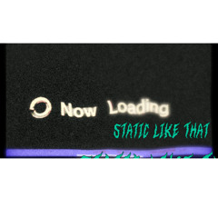 Static Like That (ft. Lennon Ryan and Asia Karizma)