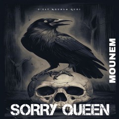 Mounem - Sorry Queen (FREE DL)