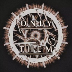 ONLY THEM | RØDDENS CONFLICT
