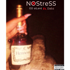 OD siLent N0 StreSS ft DabZ