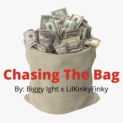 Chasing Da Bag(ft. LilKinkyFinky)