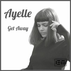 Ayelle - Get Away (Mowjah RMX) 66BPM