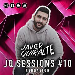 Reggaeton 2020 - JQ Sessions #10 By Javier Quiralte