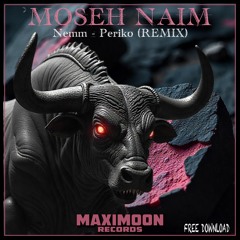 Moseh Naïm - Neem  Periko (Remix)
