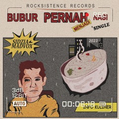 Sidzia Madvox - Bubur Pernah Menjadi Nasi