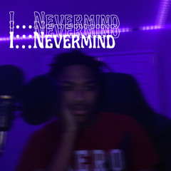 I…Nevermind