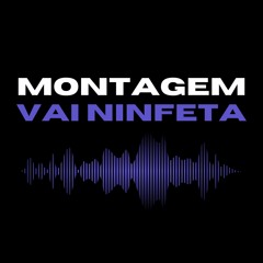 MT - VAI NINFETA [DJ GB DE VENDA NOVA]