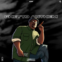 AIIR - GHETTO ANTHEM