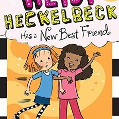 [DOWNLOAD] EPUB ✅ Heidi Heckelbeck Has a New Best Friend (22) by  Wanda Coven &  Pris