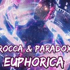 Rocca & Paradox - Euphorica (SC Sample).mp3