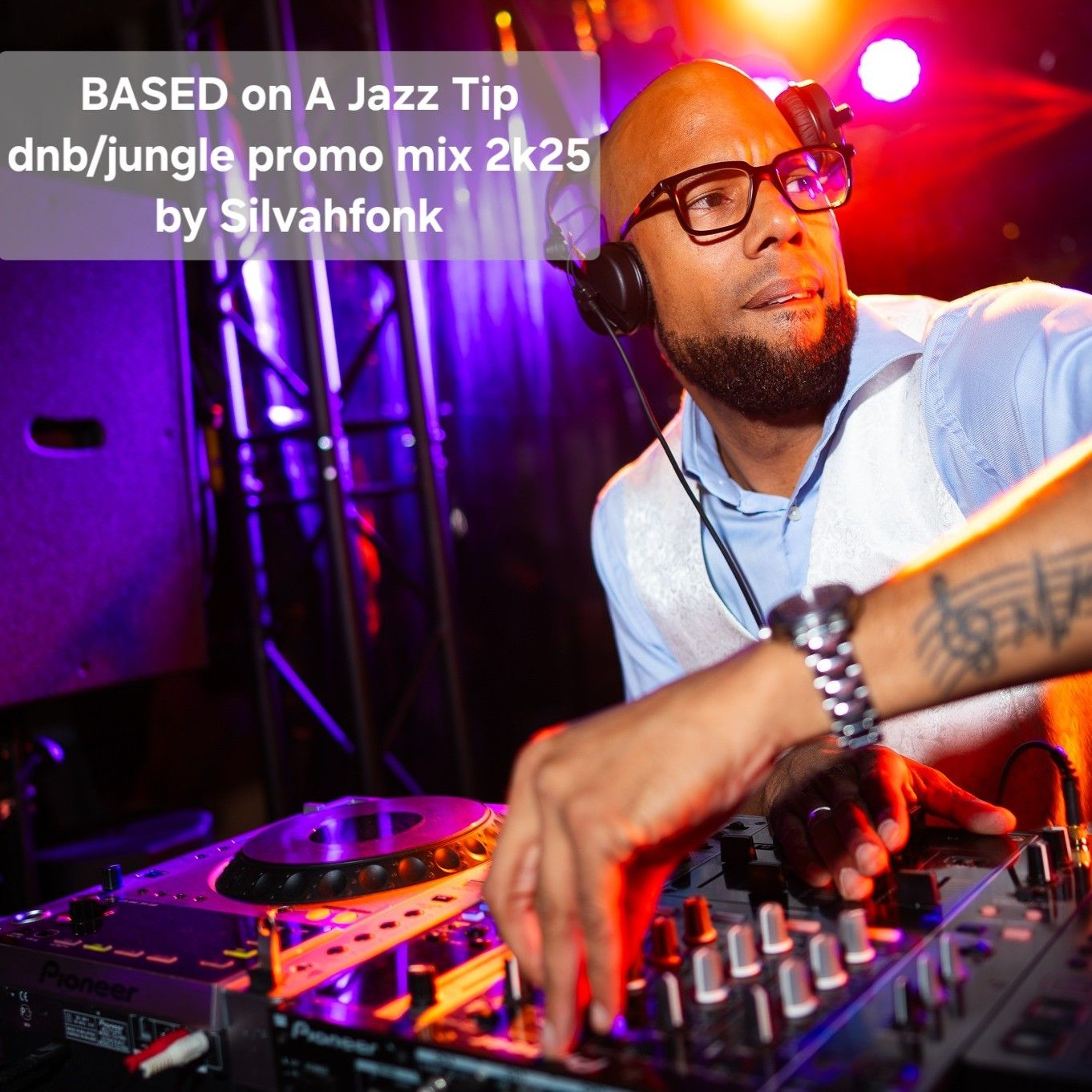 BASED on a Delft Jazz Festival Tip dnb Promo Mix 2025 episode artwork