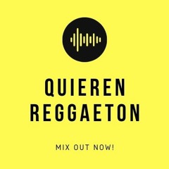 Quieren Reggaeton 2020