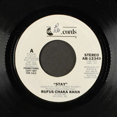 RUFUS & CHAKA KHAN - STAY (HOUSE FLIP)
